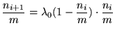 $\displaystyle \frac{n_{i+1}}{m}=\lambda_0(1-\frac{n_i}{m})\cdot \frac{n_i}{m}
$