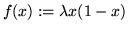 $ f(x):=\lambda x(1-x)$