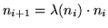 $\displaystyle n_{i+1}=\lambda(n_i)\cdot n_i
$